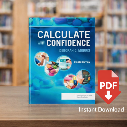 Calculate with Confidence 8th Edition Deborah C Morris nursing dosage calculations textbook